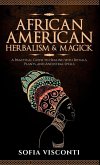 African American Herbalism & Magick African American Herbalism & Magick