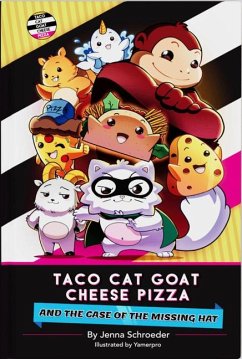 Cover Taco Cat Goat Cheese Pizza and the Case of the Missing Hat