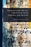 Handleiding Bij Het Onderwijs in De Theorie Der Muziek