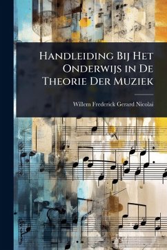 Cover Handleiding Bij Het Onderwijs in De Theorie Der Muziek
