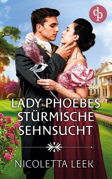 Lady Phoebes stürmische Sehnsucht