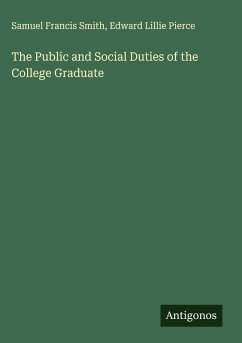 Cover The Public and Social Duties of the College Graduate
