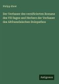 Der Verfasser des versificierten Romans des VII Sages und Herberz der Verfasser des Altfranzösischen Dolopathos