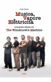 MUSICA, VAPORE & ELETTRICITA'