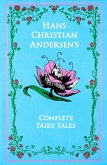 Hans Christian Andersen's Complete Fairy Tales Hans Christian Andersen's Complete Fairy Tales