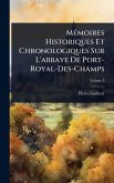 MÃ(c)moires Historiques Et Chronologiques Sur L'abbaye De Port-Royal-Des-Champs