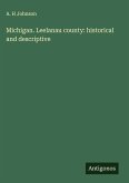 Michigan. Leelanau county: historical and descriptive