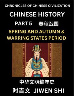 Chinese History (Part 5) - Spring and Autumn Period and Warring States Period, Learn Mandarin China's Language and Culture by Reading Practice, Pinyin, English, HSK Preparation - Shi, Jiwen