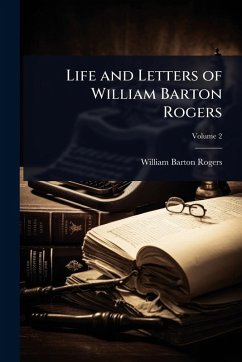 Cover Life and Letters of William Barton Rogers