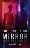 The Ghost in the Mirror