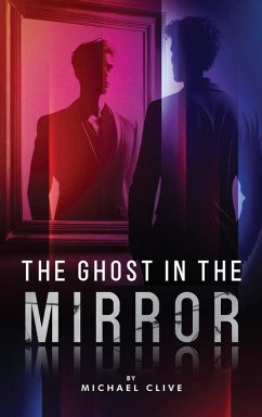 The Ghost in the Mirror - Clive, Michael