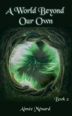 A World Beyond Our Own - Menard, Aimee A World Beyond Our Own - Menard, Aimee