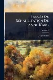 Procès De RÃ(c)habilitation De Jeanne D'arc Procès De RÃ(c)habilitation De Jeanne D'arc