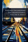 Railway Engineering And Maintenance, Volume 11, Issue 1
