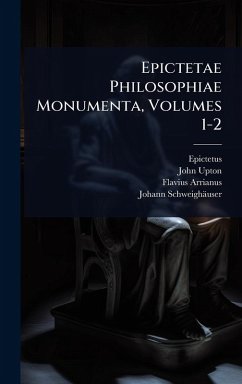Cover Epictetae Philosophiae Monumenta, Volumes 1-2