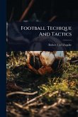 Football Techique And Tactics