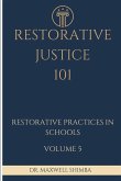 Restorative Justice 101 Restorative Justice 101