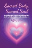 Sacred Body, Sacred Soul