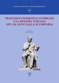 Francesco Domenico Guerrazzi e la sinistra toscana nei 150 anni dalla sua scomparsa Francesco Domenico Guerrazzi e la sinistra toscana nei 150 anni dalla sua scomparsa
