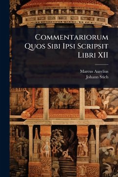 Cover Commentariorum Quos Sibi Ipsi Scripsit Libri XII
