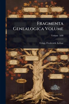 Fragmenta Genealogica Volume Cover Fragmenta Genealogica Volume