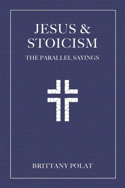 Jesus and Stoicism Jesus and Stoicism