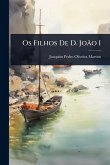 Os Filhos De D. JoÃ£o I