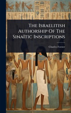 Cover The Israelitish Authorship Of The Sinaïtic Inscriptions