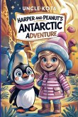 Harper and Peanut's Antarctic Adventure