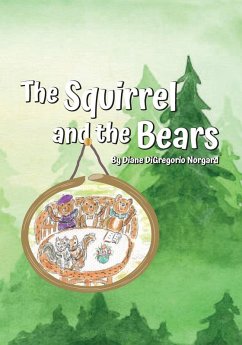 The Squirrel and The Bears - DiGregorio Norgard, Diane