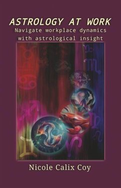 Astrology at Work - Calix Coy, Nicole