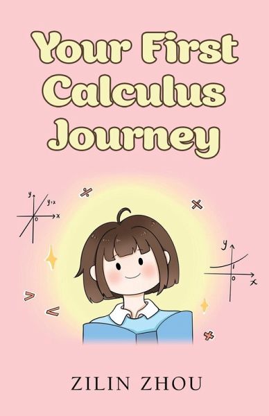 Your First Calculus Journey Your First Calculus Journey