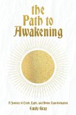 The Path to Awakening The Path to Awakening