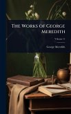 The Works of George Meredith The Works of George Meredith