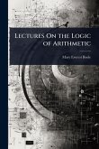 Lectures On the Logic of Arithmetic Lectures On the Logic of Arithmetic