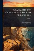 Grammatik Der Griechischen Sprache FÃ1/4r Schulen Grammatik Der Griechischen Sprache FÃ1/4r Schulen
