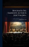 BiografÃ-a Del Eminente Actor D. JosÃ(c) Valero... BiografÃ-a Del Eminente Actor D. JosÃ(c) Valero...