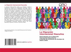La Migración Internacional Masculina La Migración Internacional Masculina