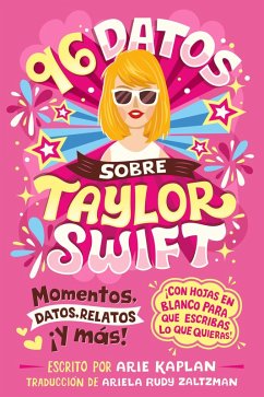 Cover 96 Datos Sobre Taylor Swift (96 Facts about Taylor Swift Spanish Edition)
