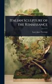 Italian Sculpture of the Renaissance