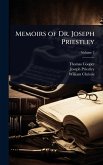 Memoirs of Dr. Joseph Priestley