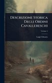 Descrizione Storica Degli Ordini Cavallereschi Descrizione Storica Degli Ordini Cavallereschi