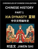 Chinese History (Part 1) - Xia Dynasty, Learn Mandarin China's Language and Culture by Reading Practice, Pinyin, English, HSK Preparation Chinese History (Part 1) - Xia Dynasty, Learn Mandarin China's Language and Culture by Reading Practice, Pinyin, English, HSK Preparation
