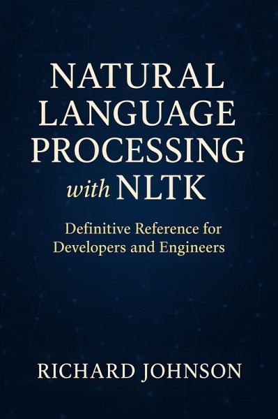 Natural Language Processing with NLTK (eBook, ePUB) Natural Language Processing with NLTK (eBook, ePUB)