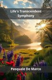 Life's Transcendent Symphony (eBook, ePUB)