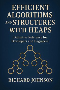 Cover Efficient Algorithms and Structures with Heaps (eBook, ePUB)