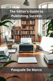 The Editor's Guide to Publishing Success (eBook, ePUB)