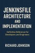 Jenkinsfile Architecture and... - Bild 1