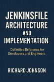 Jenkinsfile Architecture and Implementation (eBook, ePUB)