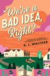We're a Bad Idea, Right? (eBook, ePUB) - Bild 1